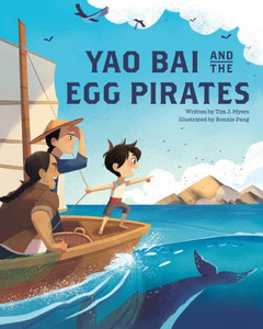 Yao Bai And The Egg Pirates Yao Bai And The Egg Pirates
