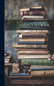Antologia (Italian Edition) Antologia (Italian Edition)