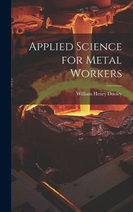 Applied Science For Metal Workers Applied Science For Metal Workers