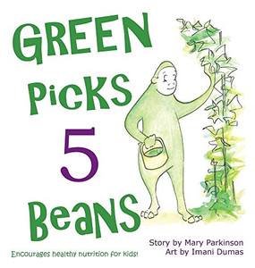 Green Picks 5 Beans: Encourages Healthy Nutrition for Kids Green Picks 5 Beans: Encourages Healthy Nutrition for Kids