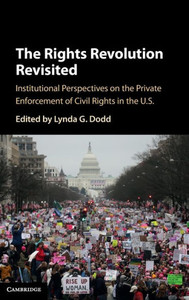 The Rights Revolution Revisited: Institutional Perspectives On The Private Enforcement Of Civil Rights In The Us