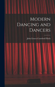 Modern Dancing And Dancers Modern Dancing And Dancers