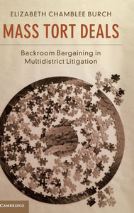 Mass Tort Deals: Backroom Bargaining In Multidistrict Litigation