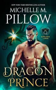 Dragon Prince: A Qurilixen World Novel (Qurilixen Lords) Dragon Prince: A Qurilixen World Novel (Qurilixen Lords)