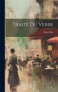 Traité Du Verbe (French Edition) Traité Du Verbe (French Edition)