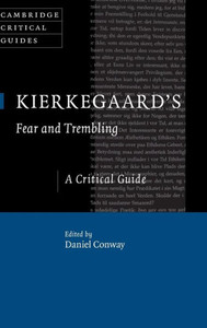 Kierkegaard's Fear And Trembling: A Critical Guide (Cambridge Critical Guides)