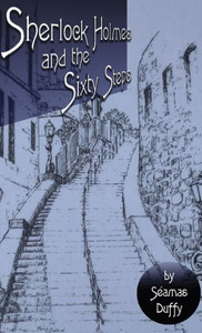 Sherlock Holmes And The Sixty Steps Sherlock Holmes And The Sixty Steps