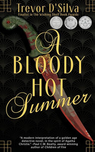 A Bloody Hot Summer A Bloody Hot Summer