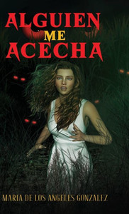 Alguien Me Acecha (Spanish Edition) Alguien Me Acecha (Spanish Edition)