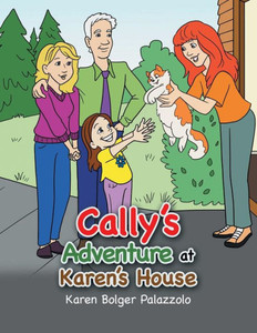 Cally's Adventure At Karen's House Cally's Adventure At Karen's House