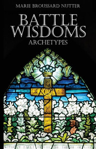 Battle Wisdoms Archetypes Battle Wisdoms Archetypes