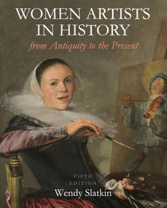 Women Artists In History From Antiquity To The Present