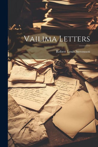 Vailima Letters Vailima Letters