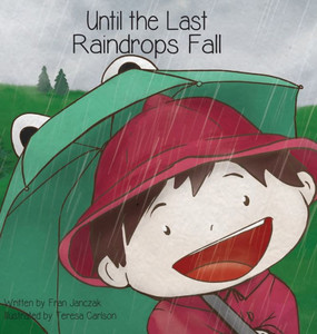 Until The Last Raindrops Fall Until The Last Raindrops Fall