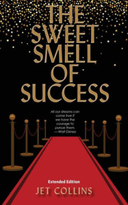 The Sweet Smell Of Success The Sweet Smell Of Success