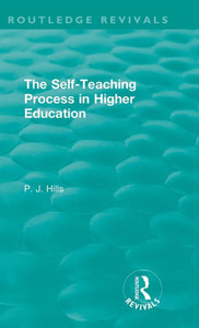 The Self-Teaching Process In Higher Education (Routledge Revivals)
