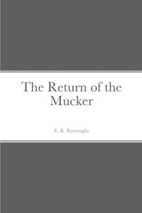 The Return Of The Mucker The Return Of The Mucker