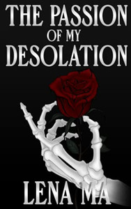 The Passion of My Desolation (Letters to You)