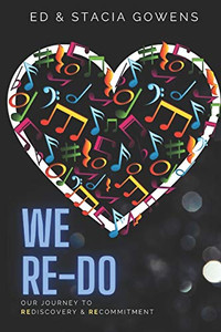 We Re-Do: Our Journey to Rediscovery & Recommitment