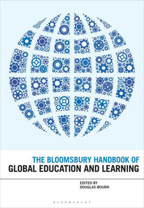 The Bloomsbury Handbook Of Global Education And Learning (Bloomsbury Handbooks)