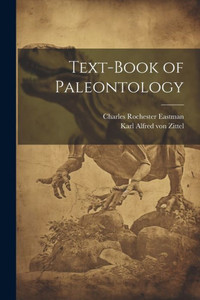 Text-Book Of Paleontology (German Edition) Text-Book Of Paleontology (German Edition)