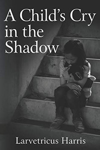 A Child's Cry in the Shadow