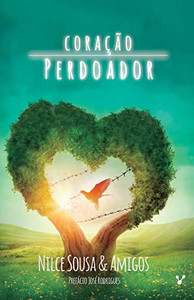 Coração Perdoador (Portuguese Edition)