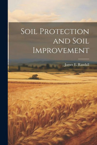 Soil Protection And Soil Improvement Soil Protection And Soil Improvement