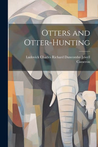 Otters And Otter-Hunting