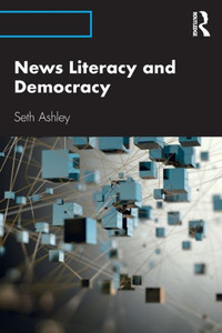 News Literacy And Democracy News Literacy And Democracy