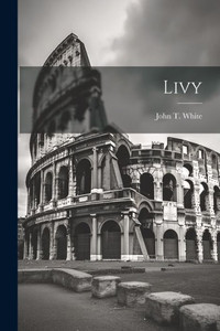 Livy (Latin Edition) Livy (Latin Edition)