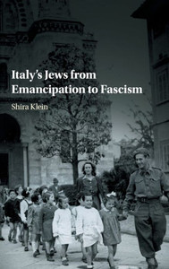 Italy's Jews From Emancipation To Fascism Italy's Jews From Emancipation To Fascism