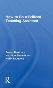How To Be A Brilliant Teaching Assistant