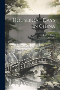 Houseboat Days In China Houseboat Days In China