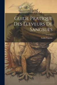 Guide Pratique Des Éleveurs De Sangsues Guide Pratique Des Éleveurs De Sangsues