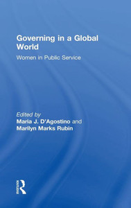 Governing In A Global World: Women In Public Service Governing In A Global World: Women In Public Service