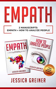 Empath: 2 Manuscripts: Empath And How To Analyze People Empath: 2 Manuscripts: Empath And How To Analyze People