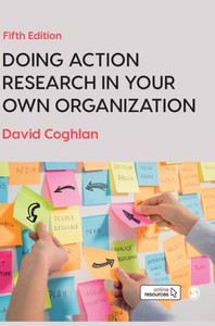 Doing Action Research In Your Own Organization Doing Action Research In Your Own Organization