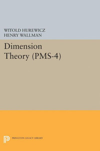 Dimension Theory (Pms-4), Volume 4 (Princeton Mathematical Series, 63)