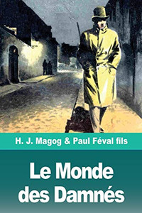 Le Monde des Damnés: Les Mystères de Demain volume 2 (French Edition)