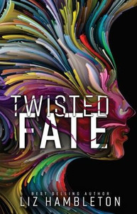 Twisted Fate: An Urban Fantasy Romance (Fate & Flame)