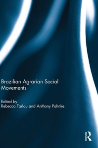 Brazilian Agrarian Social Movements Brazilian Agrarian Social Movements