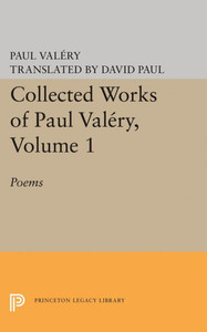 Collected Works Of Paul Valery, Volume 1: Poems (Bollingen Series, 732)