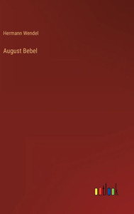 August Bebel (German Edition)
