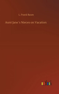 Aunt Jane´S Nieces On Vacation