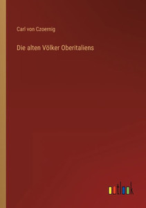 Die Alten Völker Oberitaliens (German Edition)