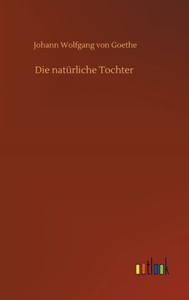 Die Natürliche Tochter (German Edition)