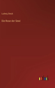 Die Rose Der Sewi (German Edition)