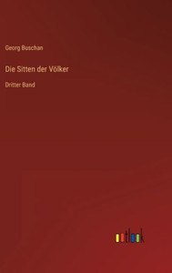Die Sitten Der Völker: Dritter Band (German Edition)