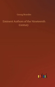 Eminent Authors Of The Nineteenth Century